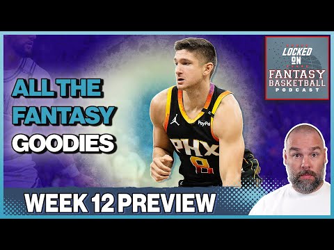 Fantasy Basketball Week 12 Preview | All the Matchup 11 Info To Maximise Your Wins