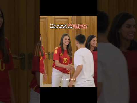 Princess Leonor shakes hands with Gavi &amp; Spanish football players #princessleonor #pablogavi #shorts